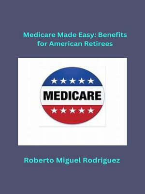 cover image of Medicare Made Easy